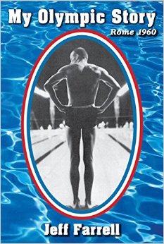 Jeff Farrell's My Olympic Story